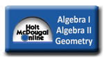 Holt Mcdougal Algebra 1, Algebra II, and Geometry 